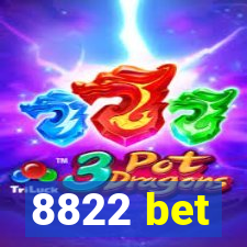 8822 bet